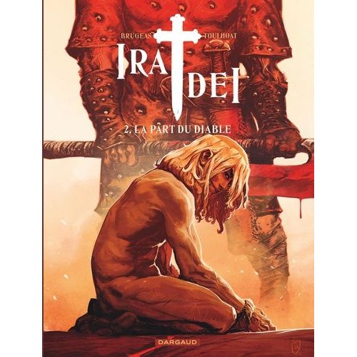 Ira Dei Tome 2 - La Part Du Diable