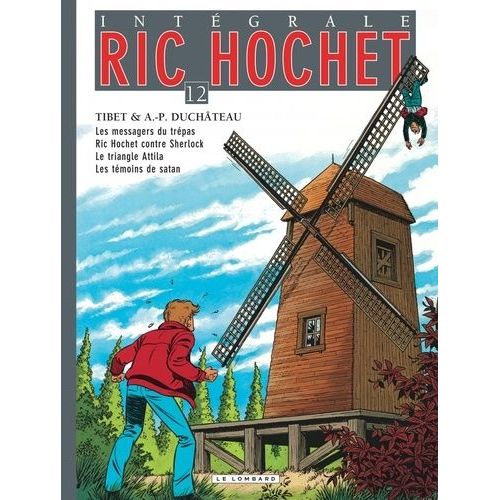 Ric Hochet L'intégrale Tome 12 - Les Messagers Du Trépas - Ric Hochet Contre Sherlock - Le Triangle Attila - Les Témoins De Satan