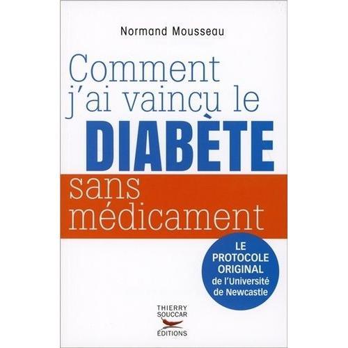 Comment J'ai Vaincu Le Diabète Sans Médicament