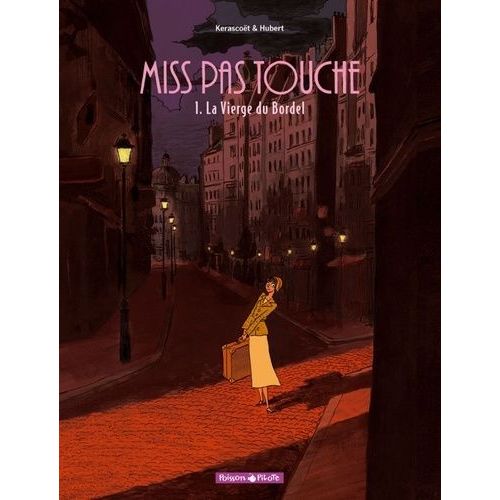 Miss Pas Touche Tome 1 - La Vierge Du Bordel