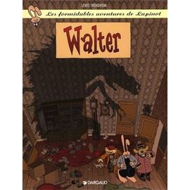 Les Formidables Aventures De Lapinot Tome 3 - Walter