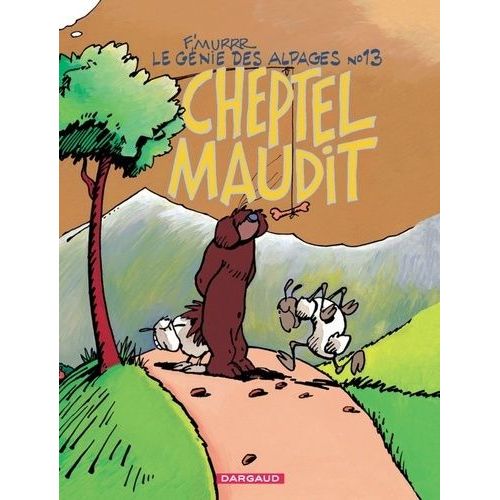 Le Génie Des Alpages Tome 13 - Cheptel Maudit