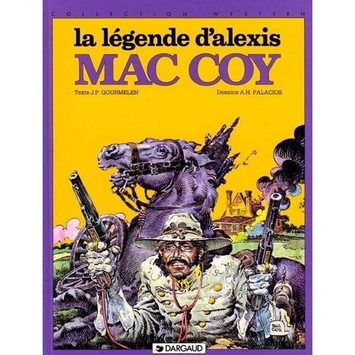 Mac Coy Tome 1 : La Legende D'alexis Mac Coy