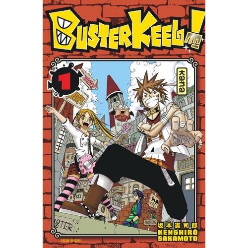 Buster Keel ! - Tome 1