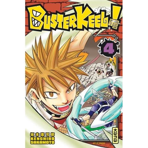 Buster Keel ! - Tome 4