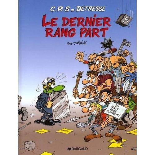 Crs = Détresse Tome 5 - Le Dernier Rang Part