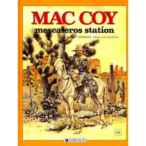 Mac Coy Tome 15 - Mescaleros Station