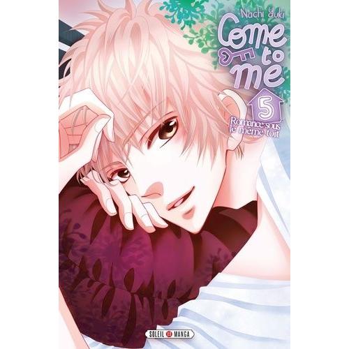 Come To Me - Tome 5