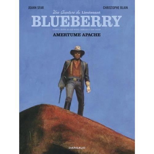 Une Aventure Du Lieutenant Blueberry - Amertume Apache
