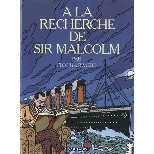 A La Recherche De Sir Malcolm
