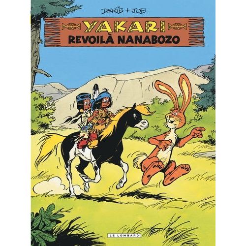 Yakari Tome 34 - Revoilà Nanabozo