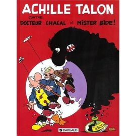 Achille Talon Tome 38 : Contre Docteur Chacal Et Mister Bide !