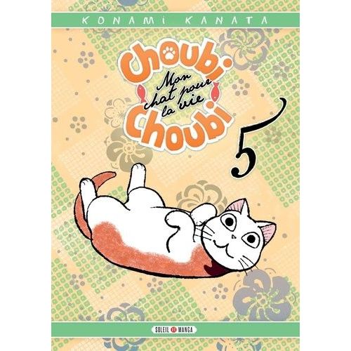Choubi-Choubi - Mon Chat Pour La Vie - Tome 5