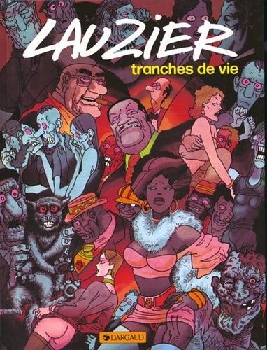 Tranches De Vie Tome 1