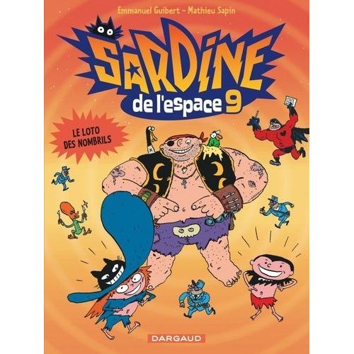 Sardine De L'espace Tome 9 - Le Loto Des Nombrils
