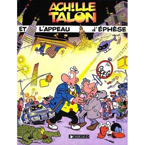 Achille Talon Tome 41 - Achille Talon Et L'appeau D'éphèse