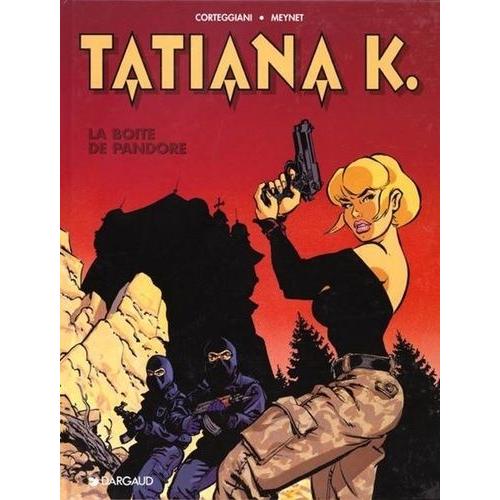 Tatiana K. Tome 1 - La Boãîte De Pandore