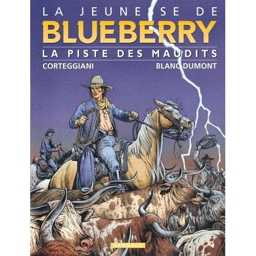 La Jeunesse De Blueberry Tome 11 - La Piste Des Maudits