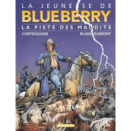 La Jeunesse De Blueberry Tome 11 - La Piste Des Maudits