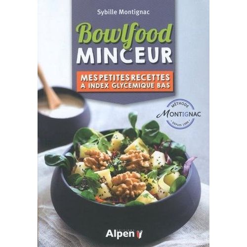 Bowlfood Minceur - Mes Petites Recettes À Index Glycémique Bas