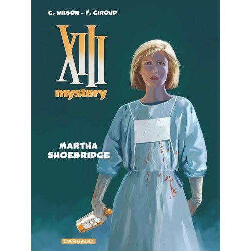 Xiii Mystery - Tome 8 - Martha Shoebridge