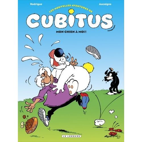 Les Nouvelles Aventures De Cubitus Tome 6 - Mon Chien À Moi !