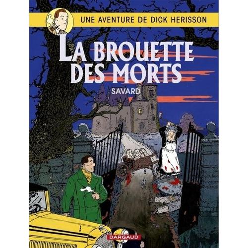 Une Aventure De Dick Hérisson Tome - La Brouette Des Morts
