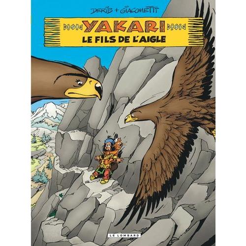 Yakari Tome 41 - Le Fils De L'aigle - Avec L'affiche Du Film Yakari En Cadeau