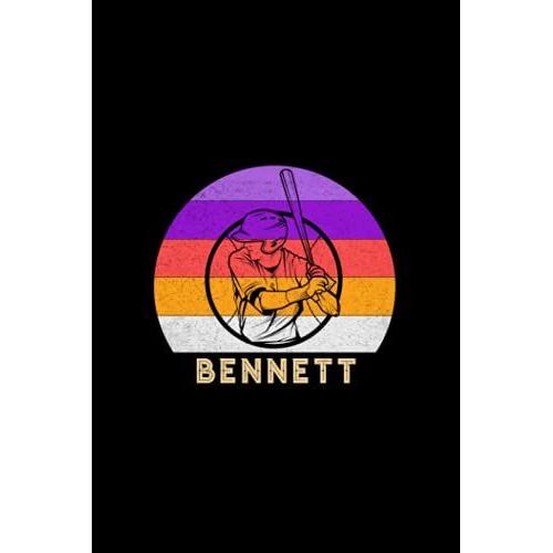 Bennett Name Gift Personalized Baseball Notebook Planner, Daily Journal For Sport Lovers: Journal, Diary, 120 Pages, 6x9 Inch, Mom, Work List, Life, A5, 5.24 X 22.86 Cm, Meal