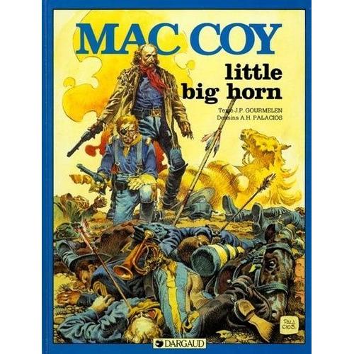 Mac Coy Tome 10 : Little Big Horn