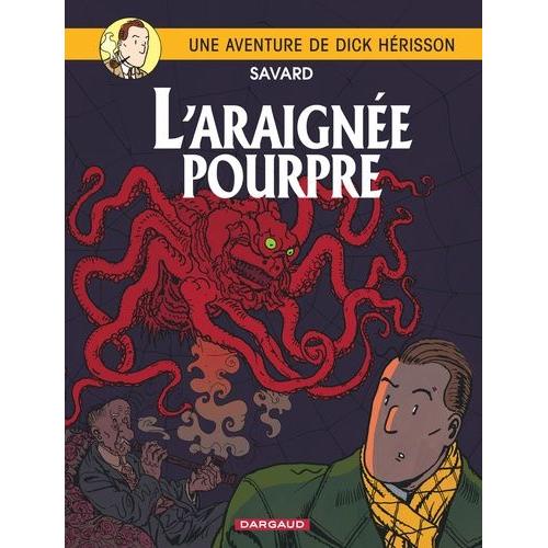 Une Aventure De Dick Hérisson Tome 11 - L'araignée Pourpre