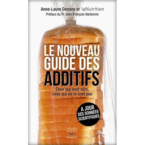 Le Nouveau Guide Des Additifs