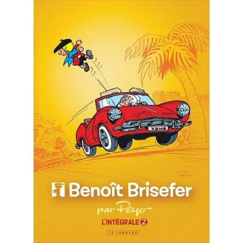 Benoît Brisefer Intégrale Tome 2