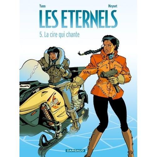 Les Eternels Tome 5 - La Cire Qui Chante