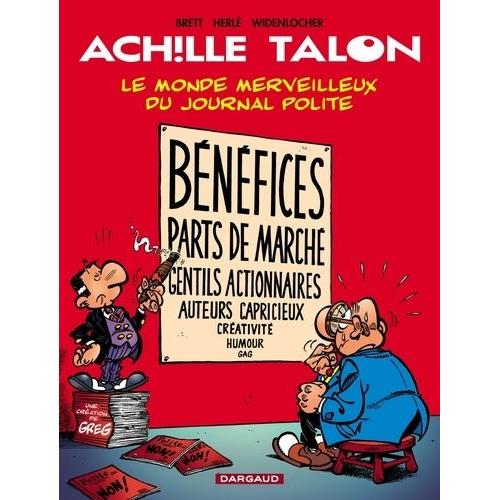 Achille Talon Tome 46 - Le Monde Merveilleux Du Journal Polite