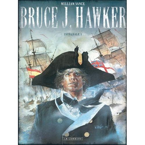 Bruce J. Hawker Intégrale Tome 1 - Les Entrailles Du H.M.S. Thunder - Cap Sur Gibraltar - L'orgie Des Damnés - Press Gang