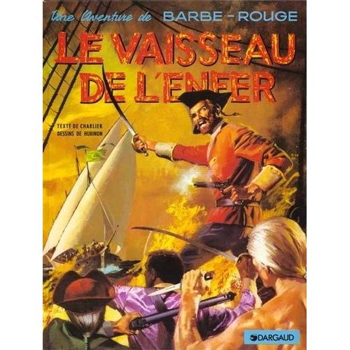 Barbe-Rouge Tome 17 - Le Vaisseau De L'enfer