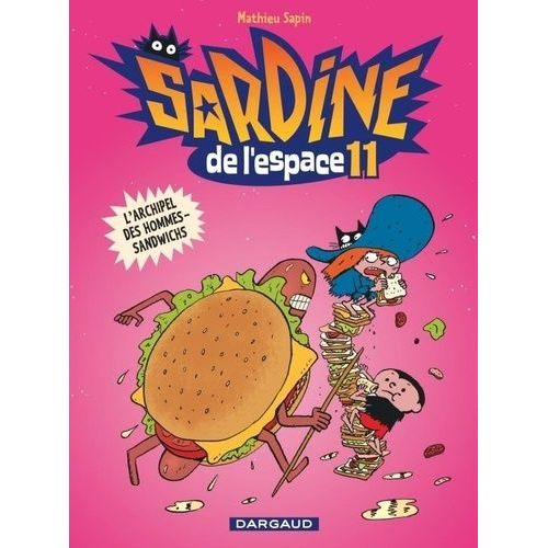 Sardine De L'espace Tome 11 - L'archipel Des Hommes-Sandwichs