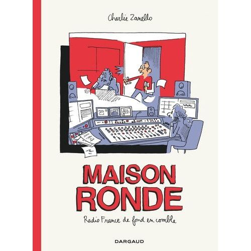 Maison Ronde - Radio France De Fond En Comble