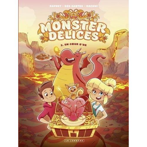 Monster Délices Tome 2 - Un Coeur D'or