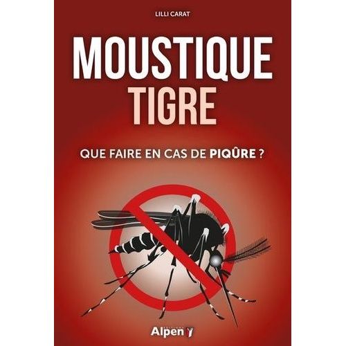 Le Moustique Tigre - Que Faire En Cas De Piqûre ?
