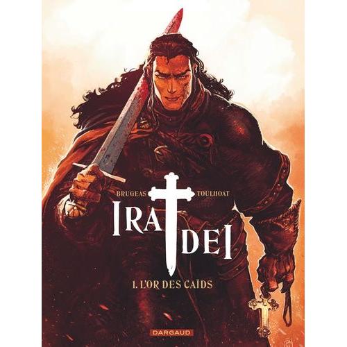 Ira Dei Tome 1 - L'or Des Caïds