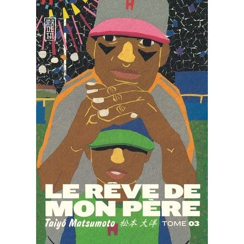 Rêve De Mon Père (Le) - Tome 3