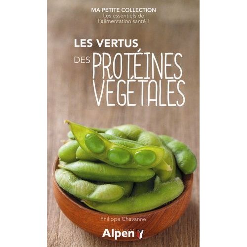 Les Vertus Des Protéines Végétales