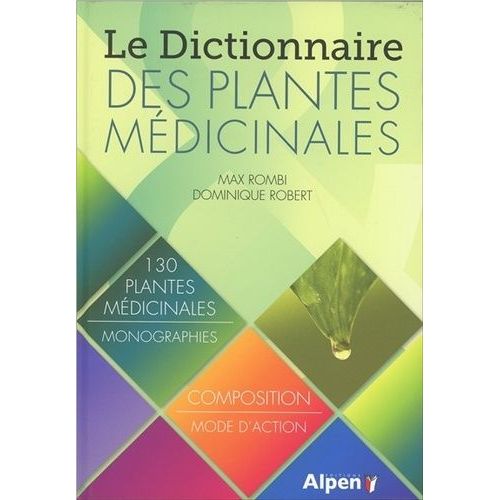 Le Dictionnaire Des Plantes Médicinales