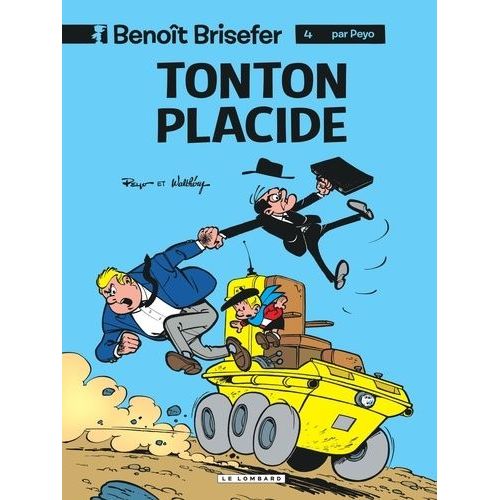Benoît Brisefer Tome 4 - Tonton Placide