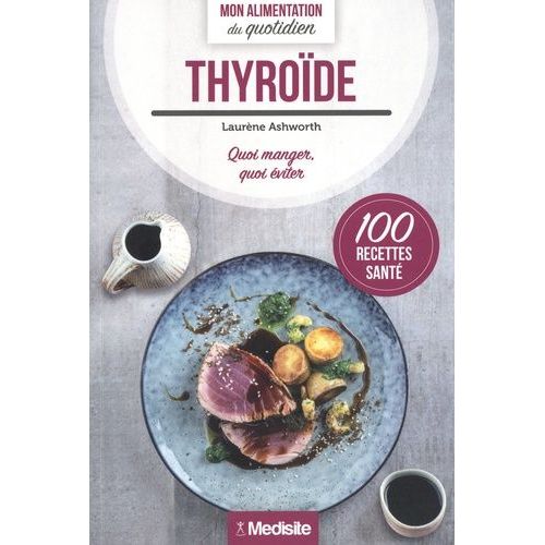 Thyroïde - Quoi Manger, Quoi Éviter