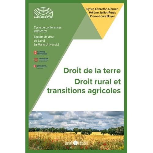 Droit De La Terre - Tome 1, Droit Rural & Transitions Agricoles