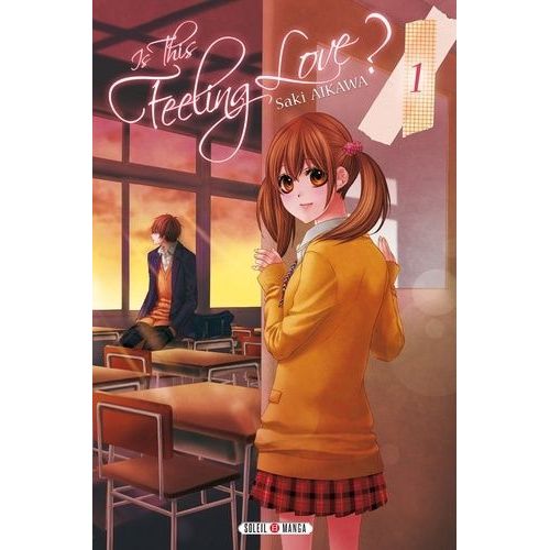 Is This Feeling Love ? - Tome 1