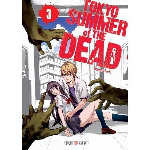 Tokyo Summer Of The Dead - Tome 3